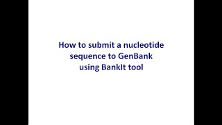 How to submit a sequence to GenBank using BankIt [upl. by Sallad]