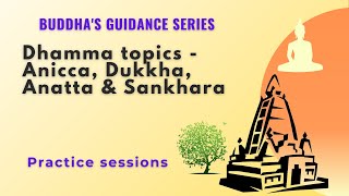 Dhamma Topics  Anicca Dukkha Anatta amp Sankhara [upl. by Jehiel459]