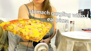 ASMR stomach sounds when I eat pizza [upl. by Lempres]