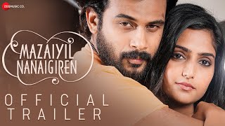 Mazaiyil Nanaigiren  Official Movie Trailer  Anson Paul Reba John Mathew Varghese Anupama Kumar [upl. by Nahsin]