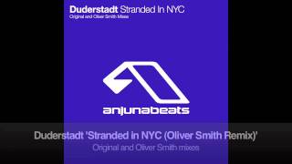 Duderstadt  Stranded in NYC Oliver Smith Remix [upl. by Dalli]