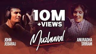 Muzhuval  Anuradha Sriram  John Jebaraj  Official Video [upl. by Marcille65]