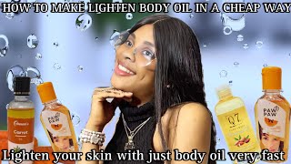 HOW TO MAKE LIGHTENING GLOW OIL WITH JUST 4 INGREDIENTS  LIGHTEN YOUR SKIN WITH BODY OIL FAST [upl. by Guillermo]