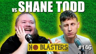 No Blasters 146 Vs Shane Todd [upl. by Teodoor]