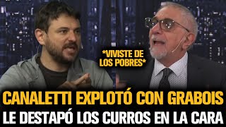 CANALETTI EXPLOTÓ CON GRABOIS Y LE DESTAPÓ LOS CURROS EN LA CARA [upl. by Mezoff]