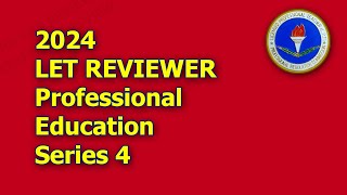 LET REVIEWER 2024 Professional Education Series 4 [upl. by Gathers]