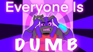 EVERYONE IS DUMB  dumb dumb animation meme  ROTTMNT Donnie 🐢 rottmnt [upl. by Anaehr723]