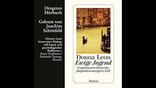 Ewige Jugend von Donna Leon Hörbuch Roman [upl. by Nodnab]