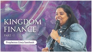 Kingdom Finance Part 1  Prophetess Lincy Santhosh  HISnearness Dombivli [upl. by Baxie]