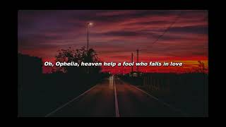 Ophelia By The Lumineers Lyrics [upl. by Aleron]