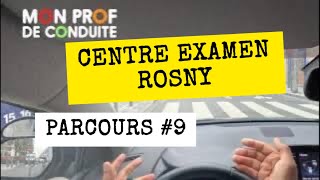 CENTRE EXAMEN ROSNY Parcours 9 MON PROF DE CONDUITE permis [upl. by Adeehsar]