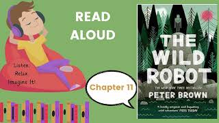 The Wild Robot Chapter 11  The Robot Sleeps [upl. by Aiem634]