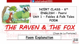 Class 6th  The Raven amp The fox Poem EnglishPoorvi Unit 1Fables amp Folk TalesPoem Explanation [upl. by Yllus]