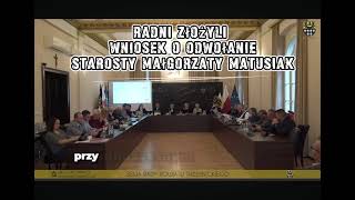 Radni złożyli wniosek o odwołanie Starosty Małgorzaty Matusiak [upl. by Laeynad944]