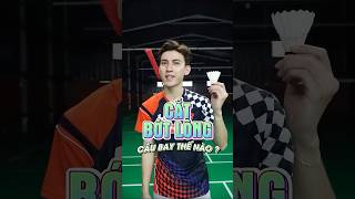 Cắt Bớt Lông Cầu  Thì Cầu Sẽ Bay Như Thế Nào  badminton vnb caulong shortsvideo shorts [upl. by Posehn]