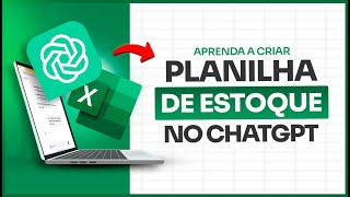 Aprenda a criar Planilha de Estoque Excel DENTRO do ChatGPT [upl. by Noteek]