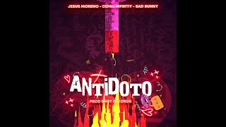 ANTIDOTO  BAD BUNNY JESUS MORENO Y CEPAS INFINITY PROD SHOT RECORDS Official Video [upl. by Cart]