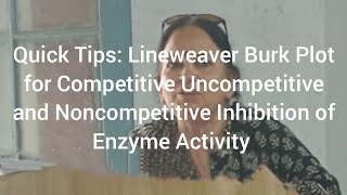 Lineweaver Burk Plot for Competitive Uncompetitive and Noncompetitive Inhibition of Enzymes [upl. by Etiuqram]