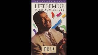 Ron Kenoly  Lift Him Up Split Trax HM044TX [upl. by Serge]