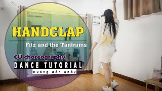 TUTORIAL DANCE  HandClap  Fitz and the Tantrums  Hướng dẫn nhảy  CT choreography [upl. by Fania393]