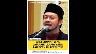 Ahli Sunnah Wal Jamaah  Ulama yang Tak Pernah Terputus [upl. by Nedarb]