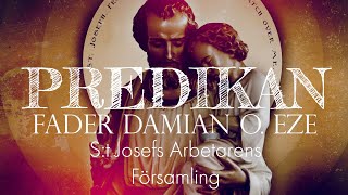 Predikan Fr Damian O Eze  Kristi Himmelsfärd  St Josefs Arbetarens Församling 09052024 [upl. by Tegirb]