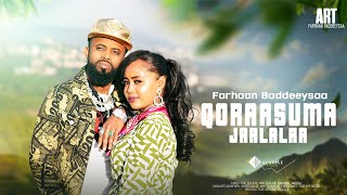 Farhaan Sulee  Qoraasuma Jaalalaa  Ethiopian Oromo Music 2023 [upl. by Tiffani]