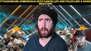 ItsAGundam Asmongold Gets Cancelled And Folds Like A Chair Reaction [upl. by Caines]