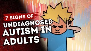 7 Signs of Undiagnosed Autism in Adults [upl. by Asoj79]