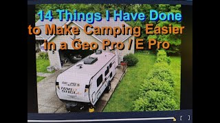 14 Things I Do to Make Camping in a Geo Pro  E Pro Easier [upl. by Bunder]