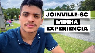 JoinvilleSC Minha experiência de vida dicas de emprego e aluguel [upl. by Fischer]