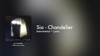 Sia  Chandelier Official Instrumental  Lyrics on Screen  Karaoke [upl. by Cesar]