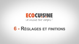 6  Réglages et finitions  Monter sa cuisine soimême [upl. by Mcclenon]