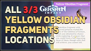 All Yellow Obsidian Fragment Locations Genshin Impact [upl. by Dajma]