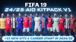 FIFA 19  KITPACK SS 2425 V1  START CAREER MOD 2024  SQUAD UPDATED PROMOTED TEAMS [upl. by Cerelly]