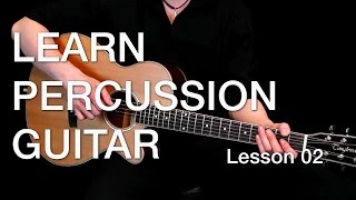 Learn Percussion Guitar  Lesson 02 [upl. by Haidabo]