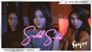 Syafira Febrina  Sudah Sudah Official Music Video [upl. by Ellertal]