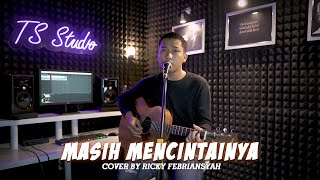 MASIH MENCINTAINYA  PAPINKA  COVER BY RICKY FEBRIANSYAH [upl. by Elburr]