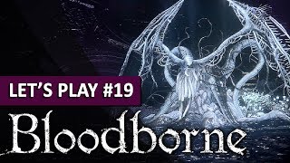 EBRIETAS FILLE DU COSMOS  Bloodborne  LETS PLAY FR 19 [upl. by Voss472]