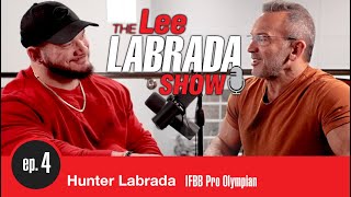 Lee Labrada Show Ep4 Hunter Labrada  IFBB Pro Olympian [upl. by Murielle]