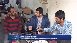 Ekmek Parası  Ayakkabı Yapımı  29 Ekim 2014 [upl. by Gregory]