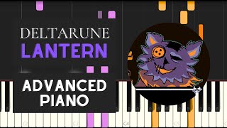 Lantern Advanced Piano Tutorial  Deltarune [upl. by Irrehs605]