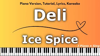 Ice Spice  Deli Piano Version Tutorial Lyrics Karaoke [upl. by Trix]