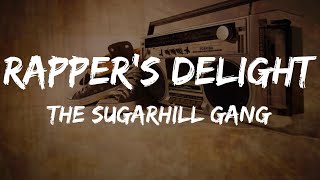 The Sugarhill Gang  Rappers Delight Lyrics  HipHop Old [upl. by Arakahs]