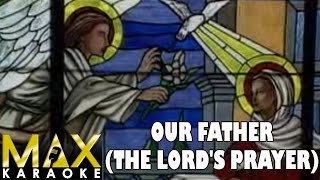 Our Father The Lords Prayer Karaoke Version [upl. by Anelrac]