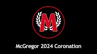 McGregor 2024 Coronation [upl. by Merri]