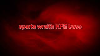 sparta wraith KPE remix [upl. by Nil]