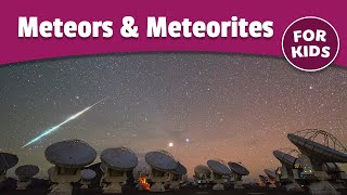 Meteors and Meteorites For Kids  Bedtime History [upl. by Mullac]