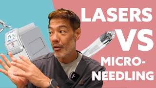 Microneedling vs Lasers  Which is Better  Dr Davin Lim [upl. by Nerrol]