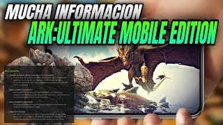 🔴 MAS información de ARK ULTIMATE MOBILE EDITION como PESO MULTIJUGADOR Y MAS 😱🔥 [upl. by Spevek]